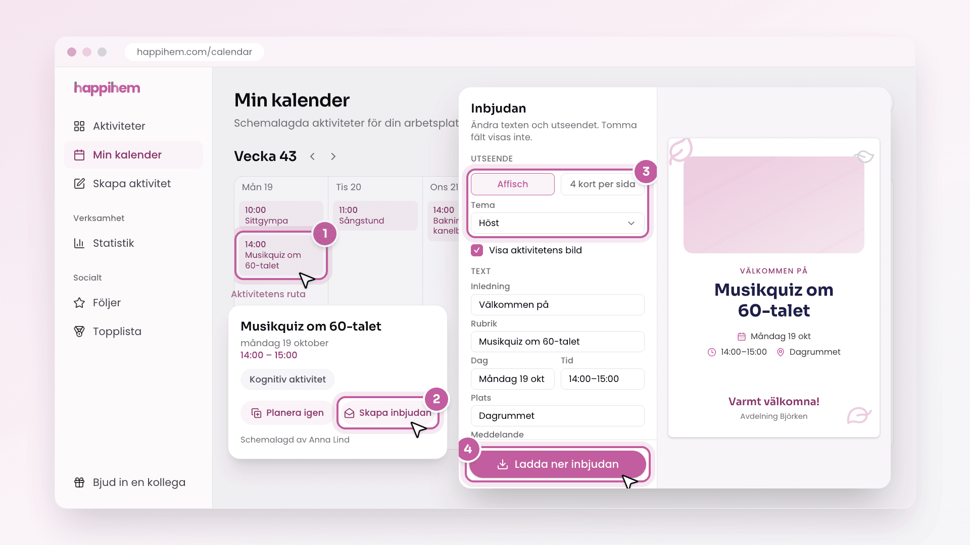 Skiss av Min kalender med aktiviteten Musikquiz om 60-talet och knappen Skapa inbjudan i aktivitetens ruta, bredvid inbjudansverktyget där Affisch och temat Höst är valda och knappen Ladda ner inbjudan är markerad.
