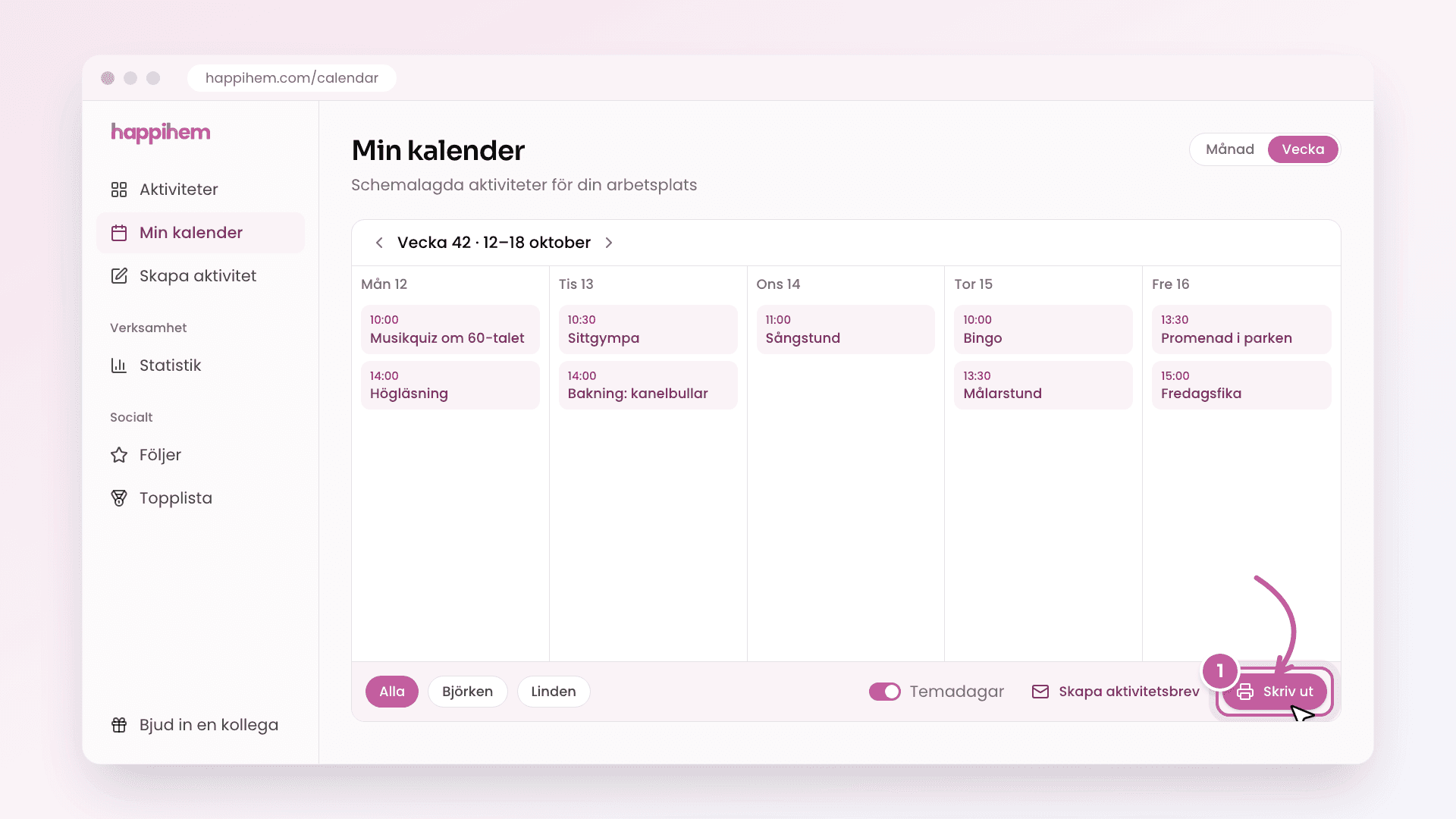 Skiss av Min kalender i veckovyn, där knappen Skriv ut i listen längst ner i kalendern är markerad, bredvid Temadagar och Skapa aktivitetsbrev.